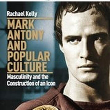 Cover of Mark Antony and Popular Culture by Dr Rachael Kelly